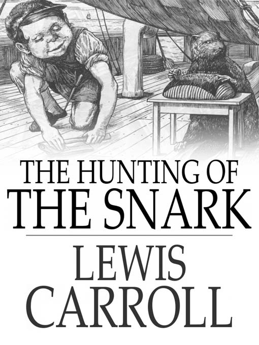 Title details for The Hunting of the Snark by Lewis Carroll - Available